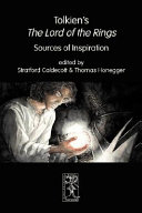 Tolkiens The Lord Of The Rings Sources Of Inspiration Stratford Caldecott