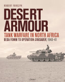 Desert Armour Tank Warfare In North Africa Beda Fomm To Operation Crusader 194041 Robert Forczyk