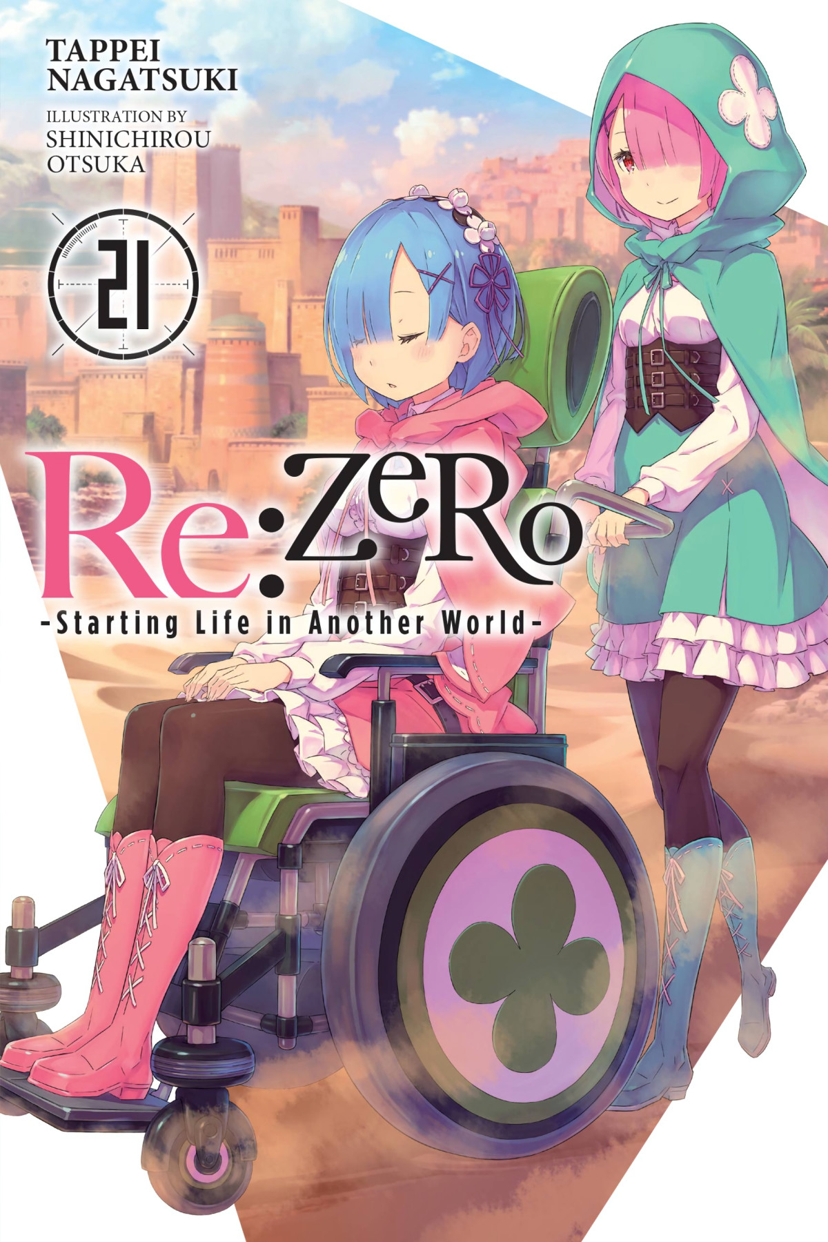Rezero Starting Life In Another World Vol 21 Tappei Nagatsuki And Shinichirou Otsuka