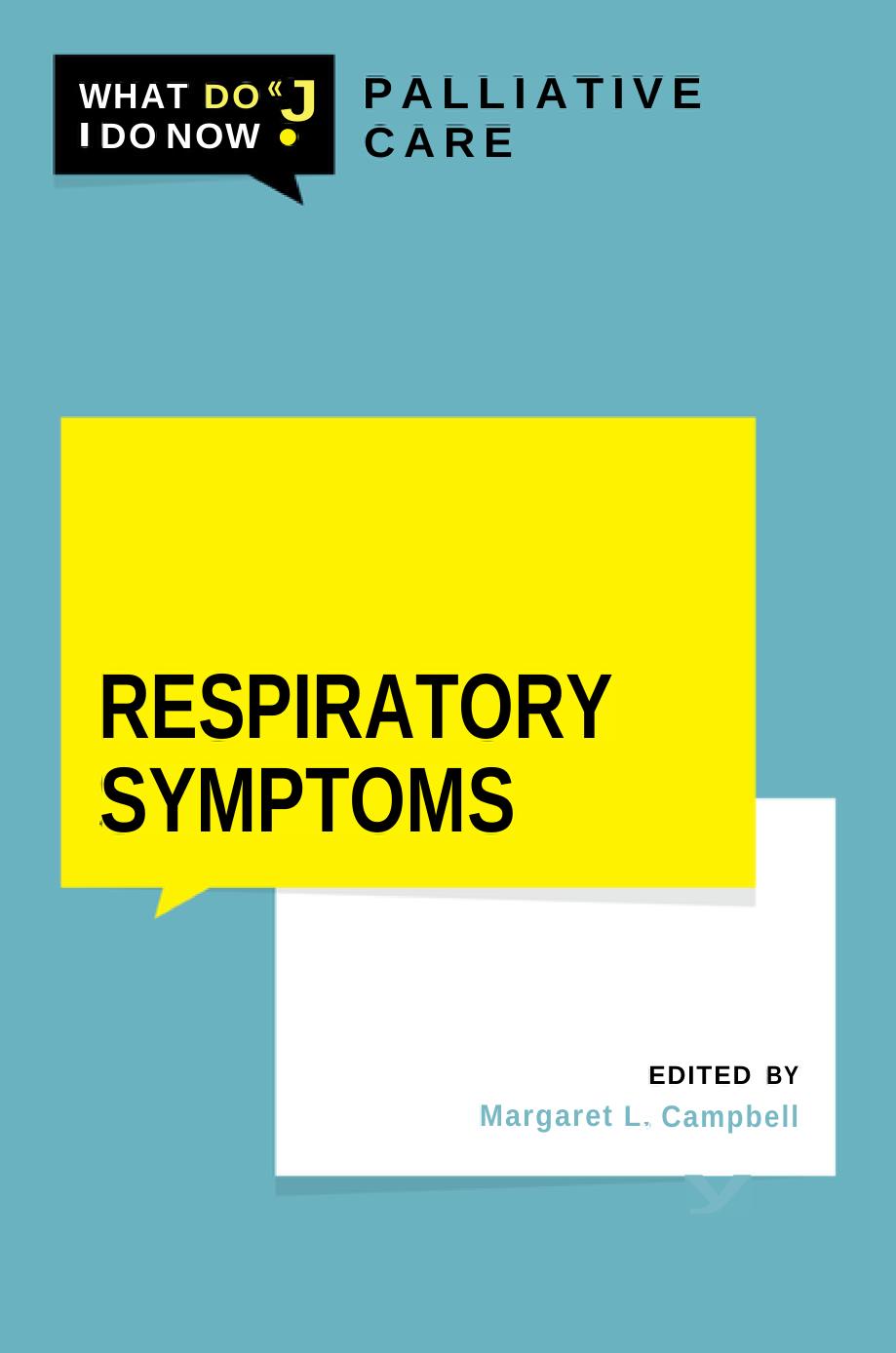 Respiratory Symptoms 1st Margaret L Campbell