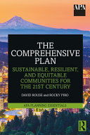 The Comprehensive Plan Sustainable Resilient And Equitable Communities For The 21st Century 1st Edition David Rouse