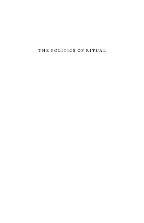 The Politics Of Ritual Molly Farneth