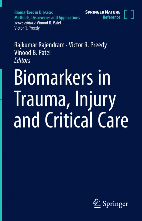 Biomarkers In Trauma Injury And Critical Care Rajkumar Rajendram