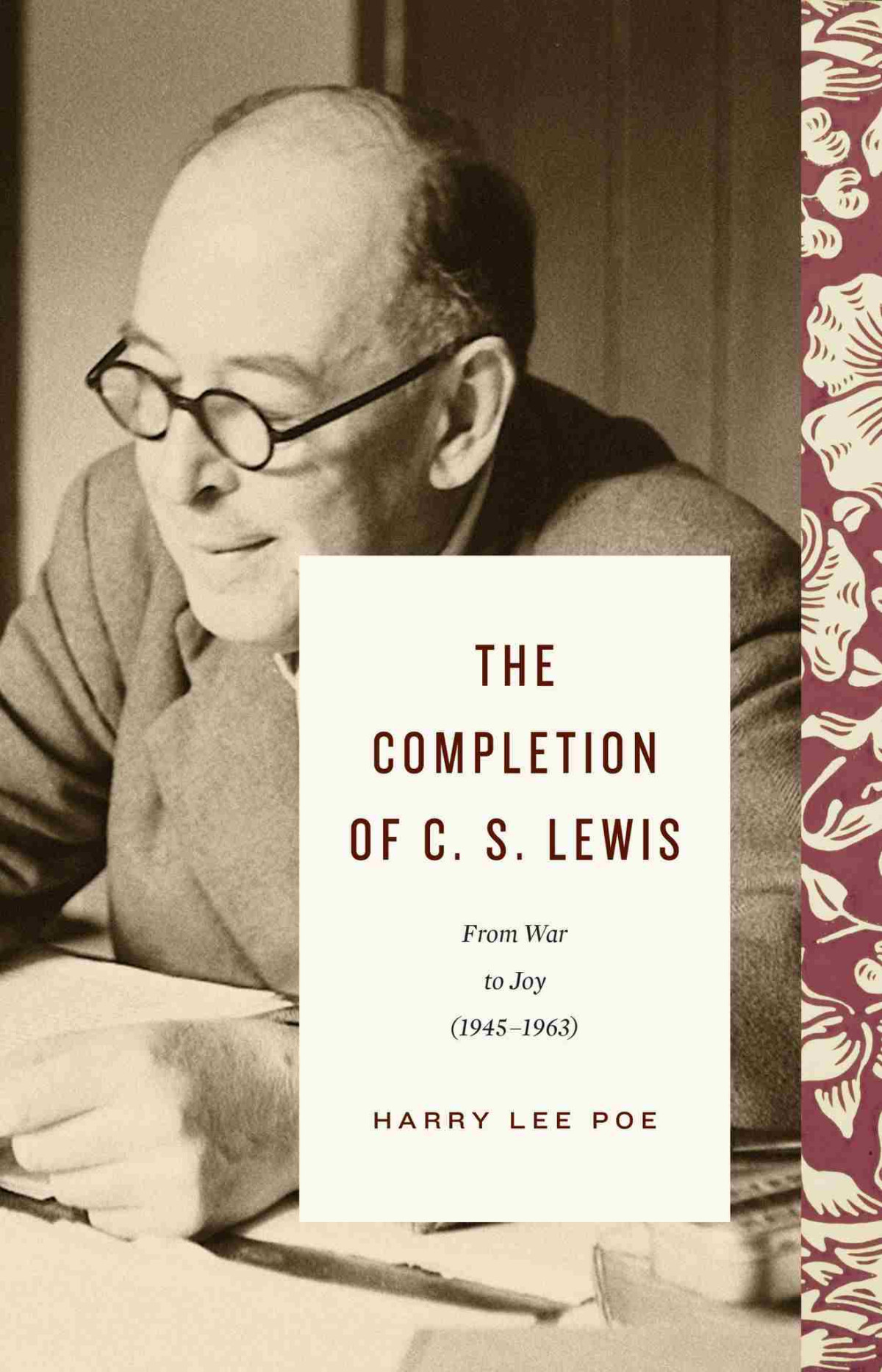 The Completion Of C S Lewis 19451963 Harry Lee Poe