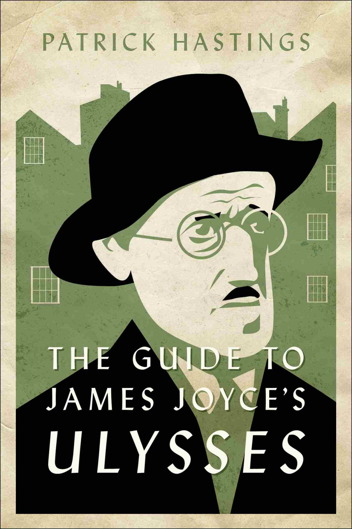 The Guide To James Joyces Ulysses Patrick Hastings