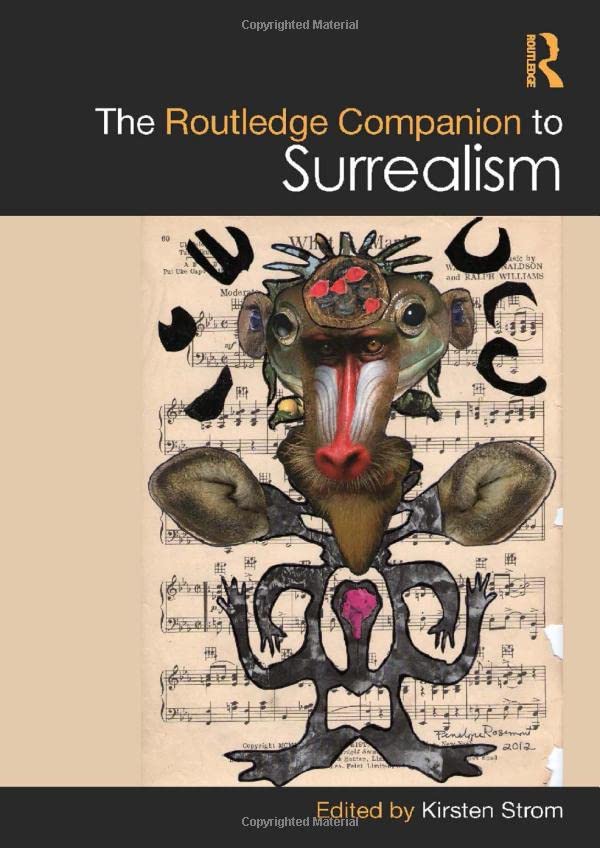 The Routledge Companion To Surrealism 1st Edition Kirsten Strom