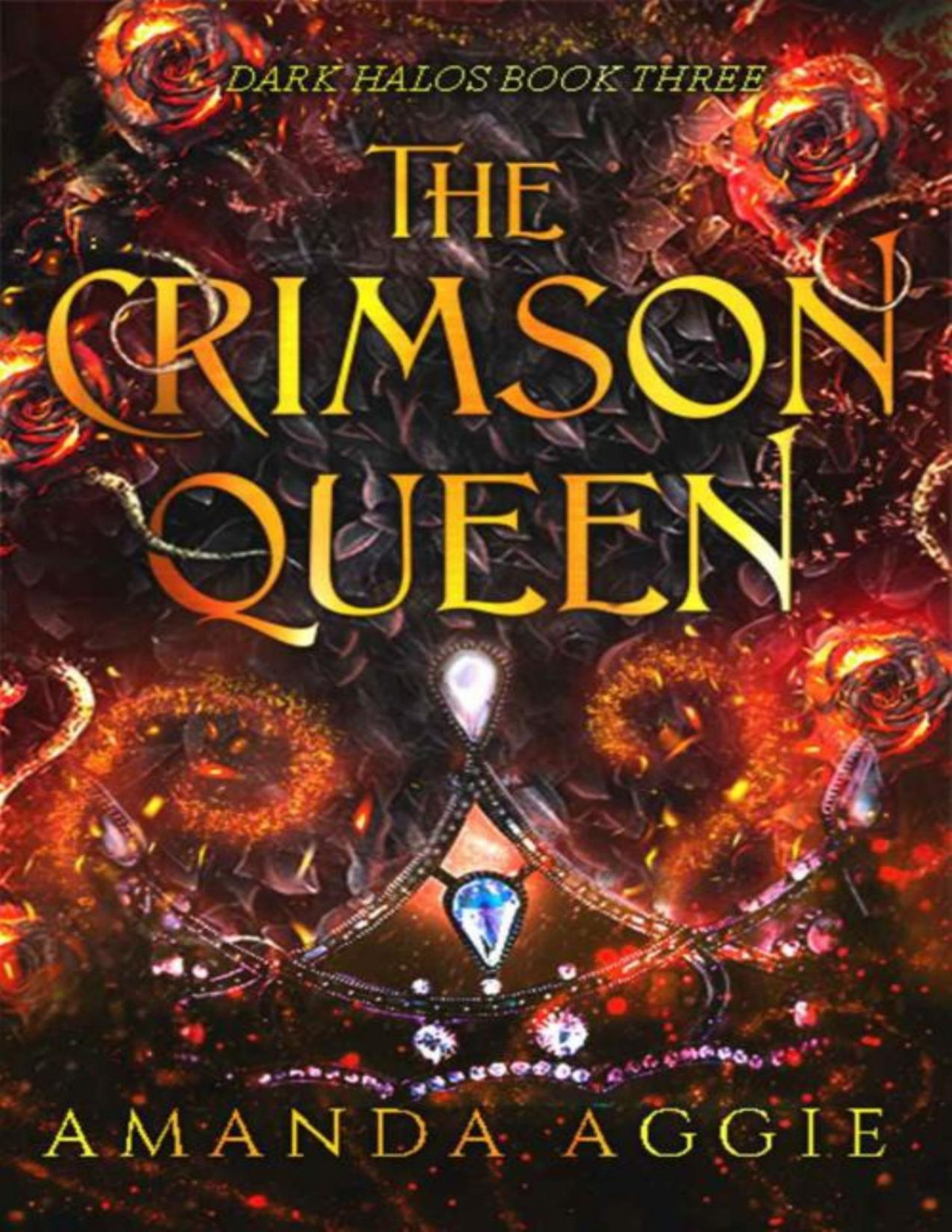 The Crimson Queen Dark Halos Book 3 Amanda Aggie