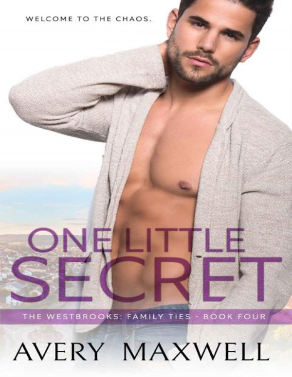 One Little Secret The Westbrooks Family Ties Book 4 Avery Maxwell