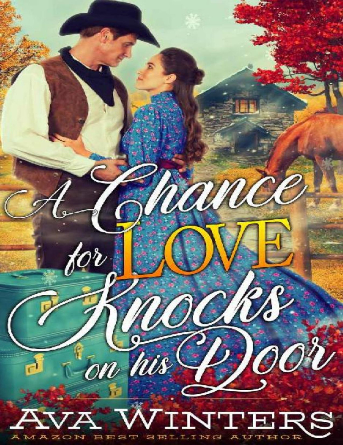 A Chance For Love Knocks On His Door A Western Historical Romance Book Ava Winters