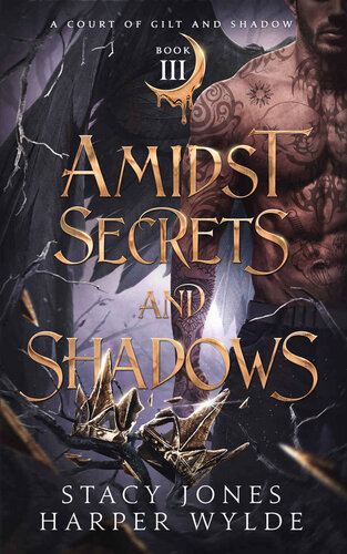 Amidst Secrets And Shadows 1st Edition Stacy Jones Harper Wylde