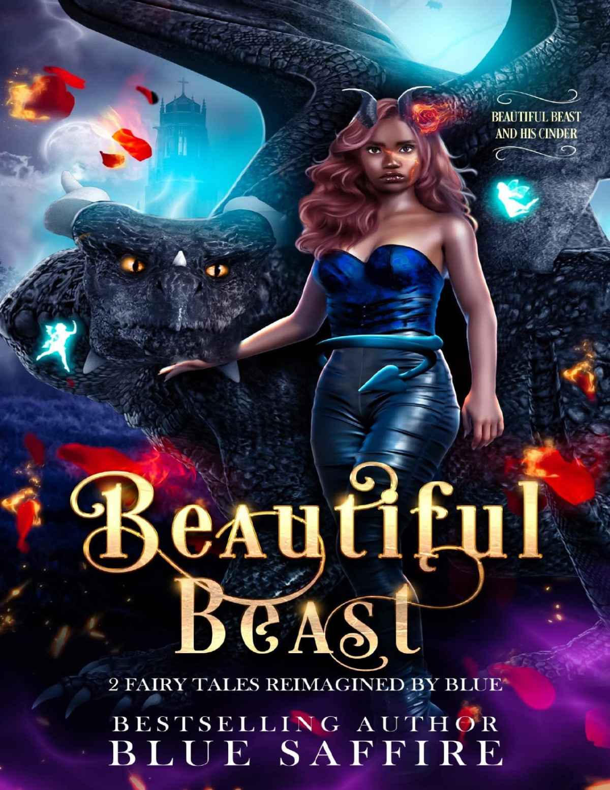 Beautiful Beast 2 Fairy Tales Reimagined By Blue Beautiful Beast And His Cinder Blue Saffire Gombar Cover Design