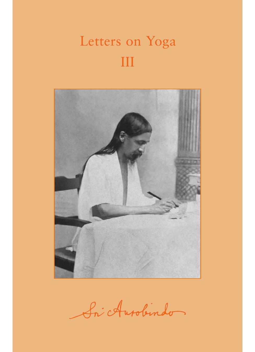 Letters On Yoga Sri Aurobindo