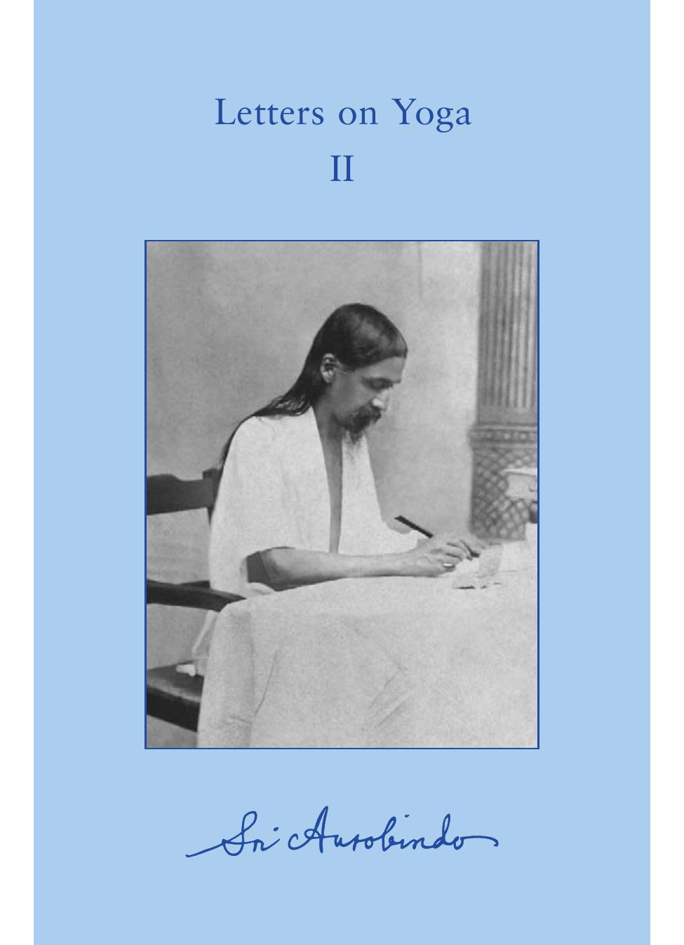 Letters On Yoga Ii 1st Edition Sri Aurobindo