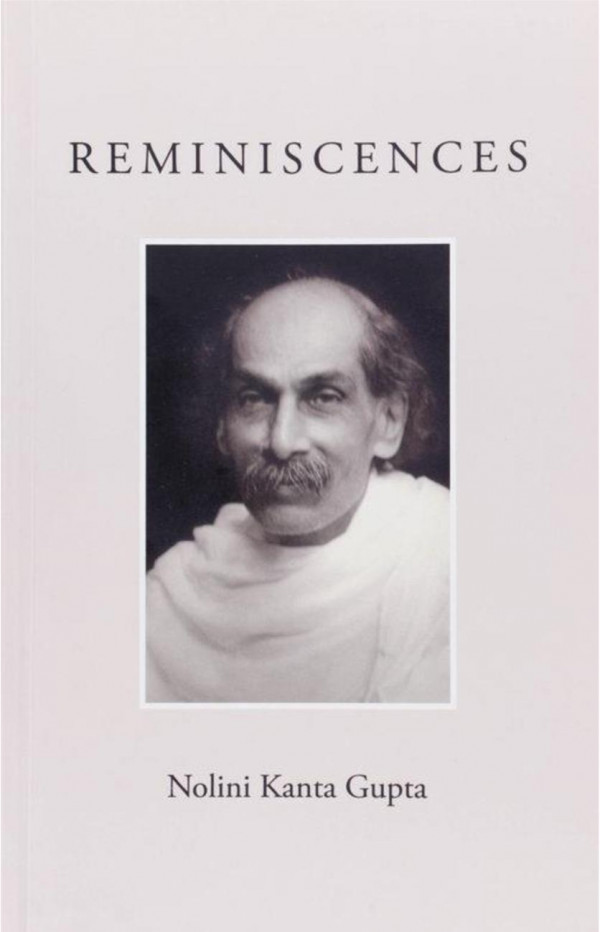 Reminiscences 1st Edition Nolini Kanta Gupta