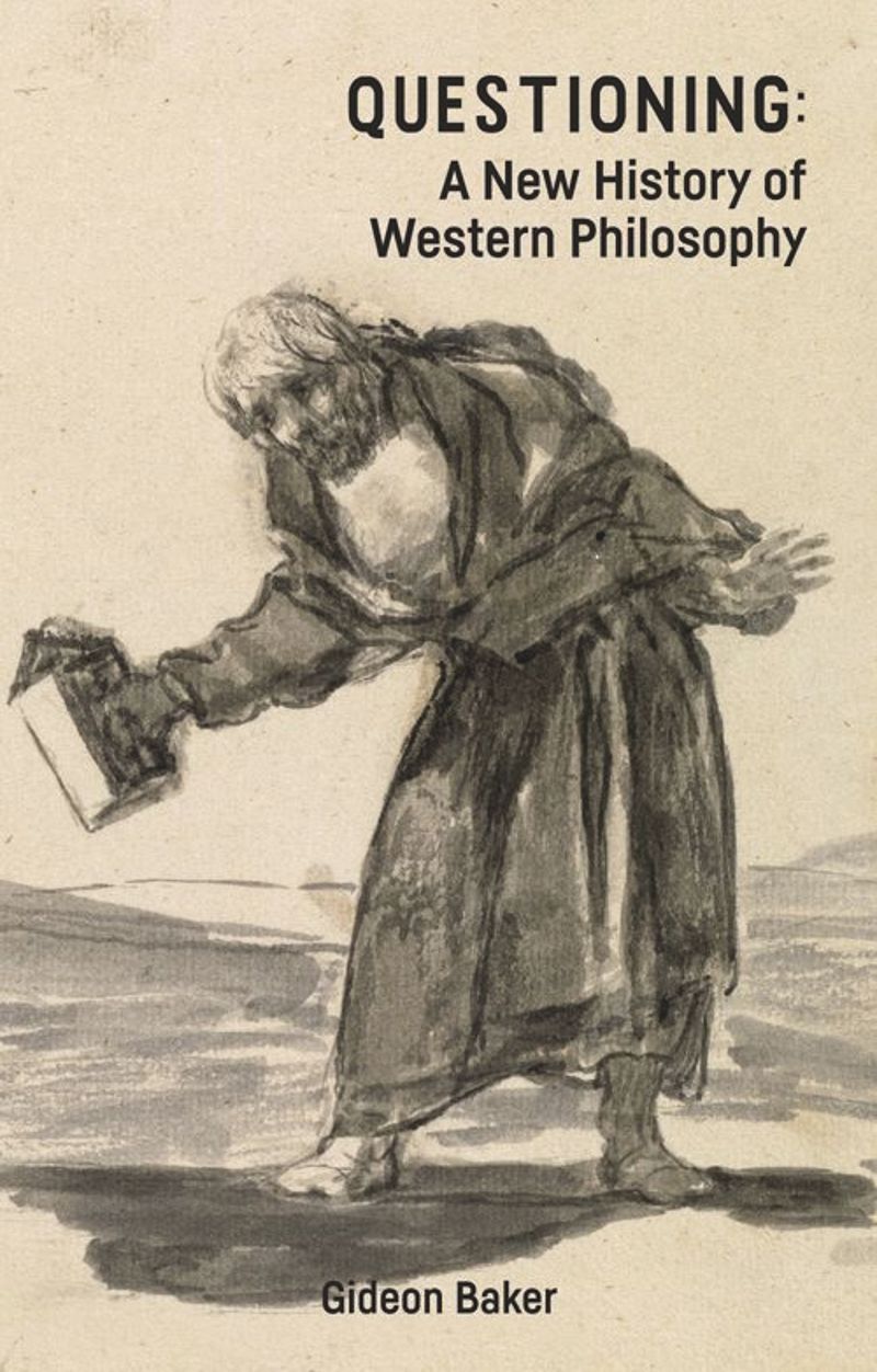 Questioning A New History Of Western Philosophy Gideon Baker