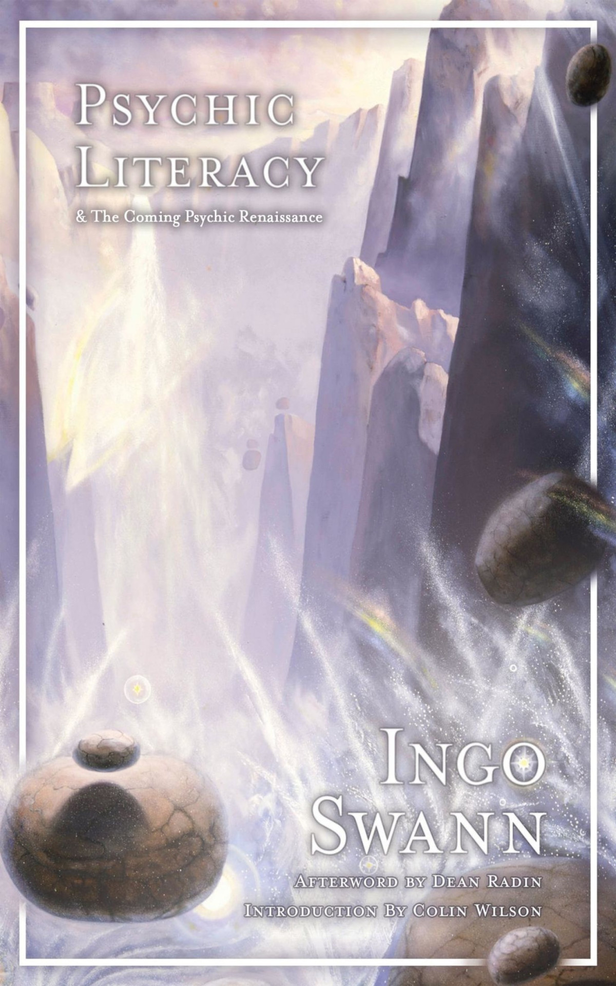 Psychic Literacy The Coming Psychic Renaissance 1st Ingo Swann