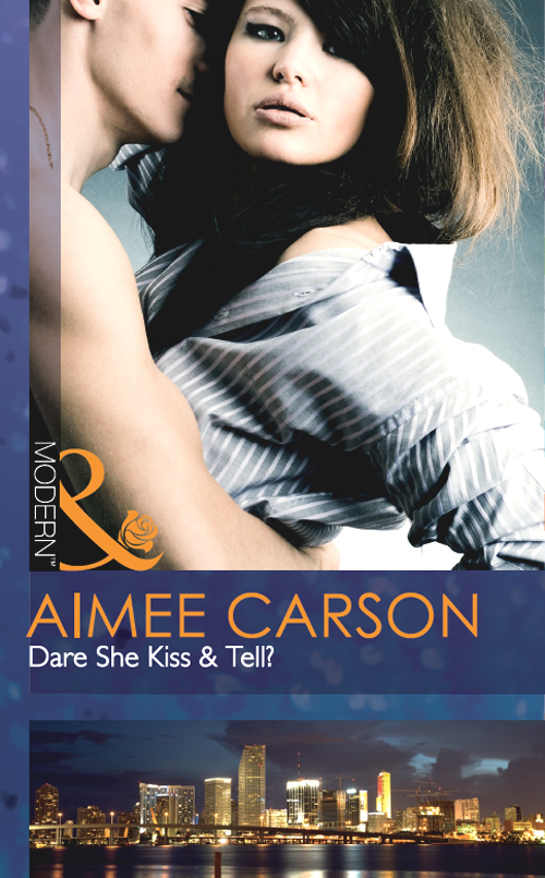 Dare She Kiss Tell Aimee Carson