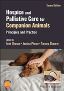 Hospice And Palliative Care For Companion Animals 2nd 2nd Amir Shanan