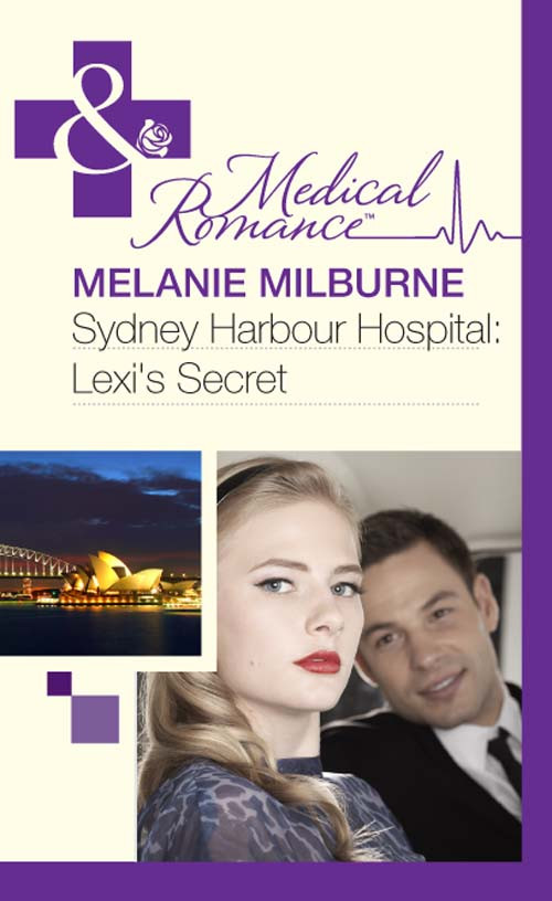 Sydney Harbour Hospital Lexis Secret Melanie Milburne