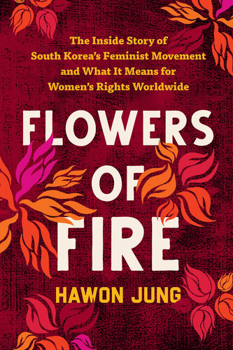 Flowers Of Fire Hawon Jung