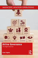 Airline Governance The Right Direction 1st Edition Victor Hughes