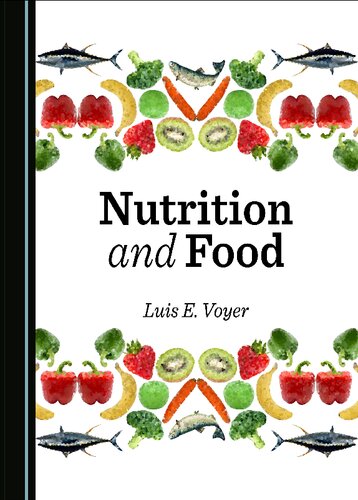Nutrition And Food 1st Luis E Voyer
