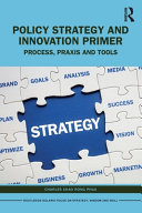 Policy Strategy And Innovation Primer Process Praxis And Tools 1st Edition Charles Chao Rong Phua
