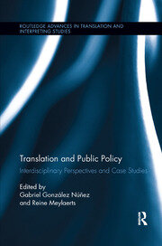 Translation And Public Policy Interdisciplinary Perspectives And Case Studies 1st Gabriel Gonzlez Nez