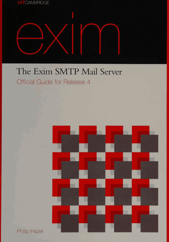 The Exim Smtp Mail Server Official Guide To Release 4 Philip Hazel