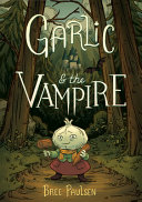 Garlic And The Vampire Bree Paulsen