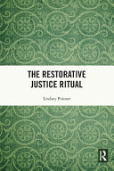 The Restorative Justice Ritual 1st Edition Lindsey Pointer