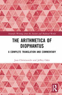 The Arithmetica Of Diophantus A Complete Translation And Commentary 1st Edition Jean Christianidis