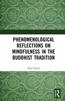 Phenomenological Reflections On Mindfulness In The Buddhist Tradition 1st Edition Erol Copelj