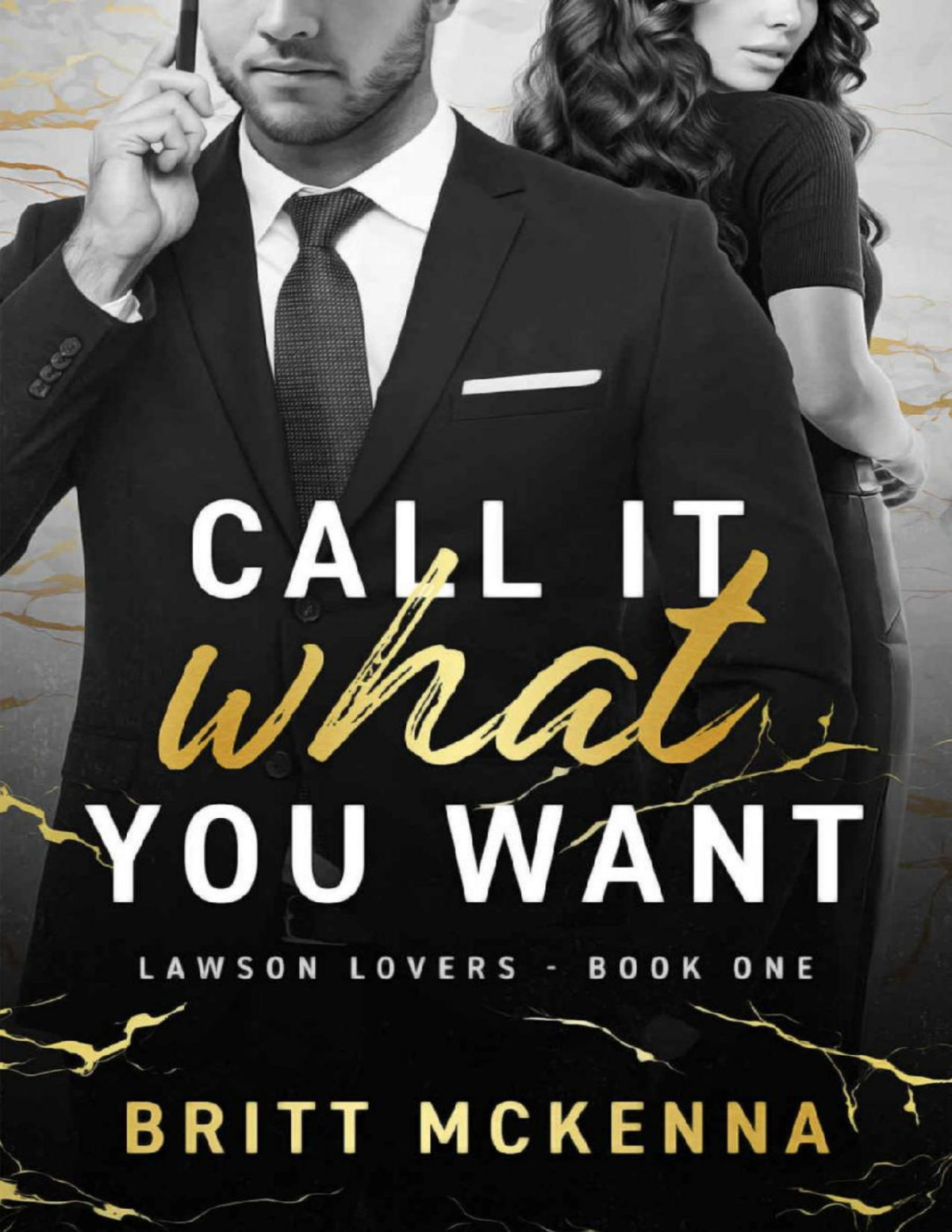Call It What You Want A Fake Dating Standalone Romance Lawson Lovers Series Book 1 Britt Mckenna