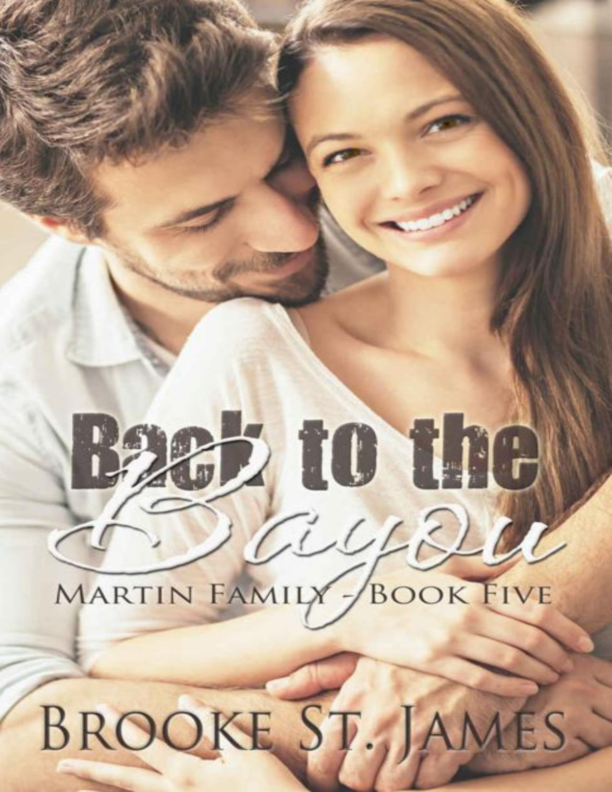 Back To The Bayou Martin Family Book 5 Brooke St James