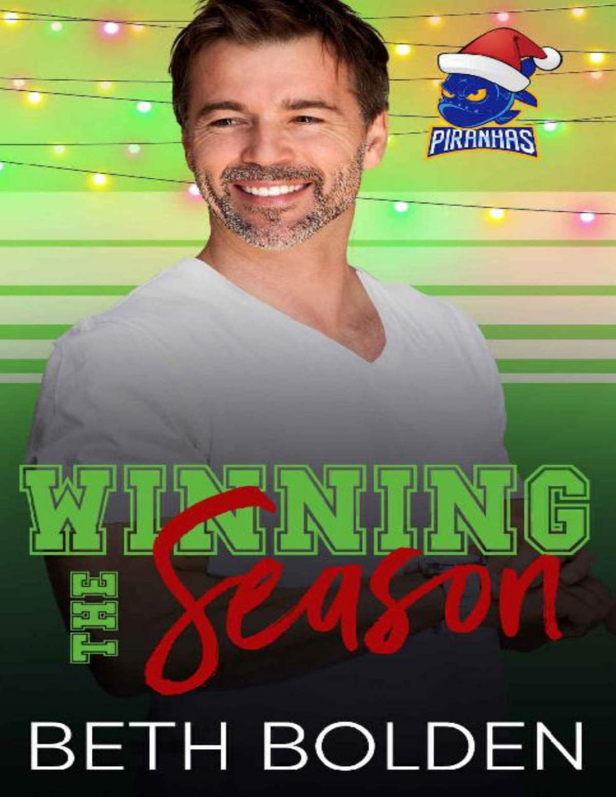 Winning The Season Miami Piranhas Book 4 Beth Bolden
