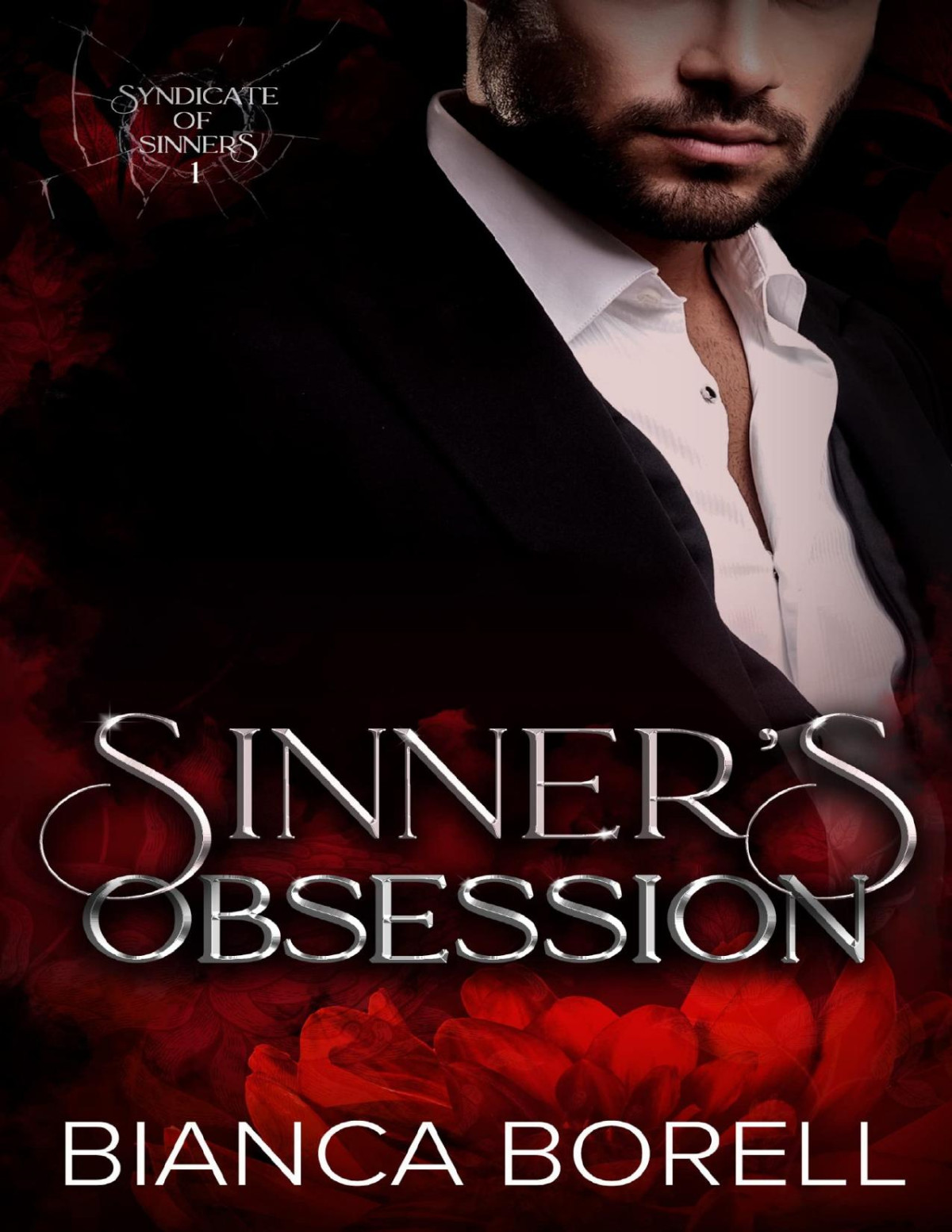 Sinners Obsession A Brothers Best Friend Dark Romance Syndicate Of Sinners Book 1 Bianca Borell
