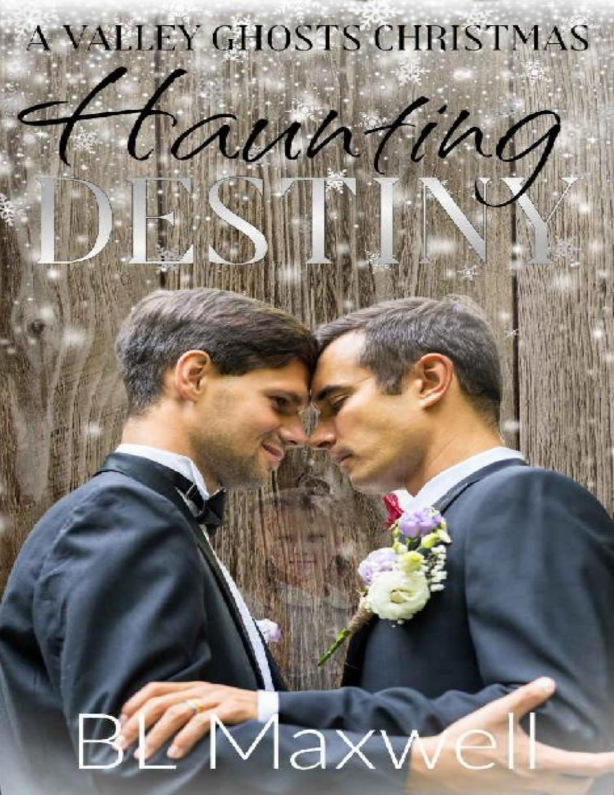 Haunting Destiny A Valley Ghosts Christmas Valley Ghosts Series Book 7 1st Edition Bl Maxwell