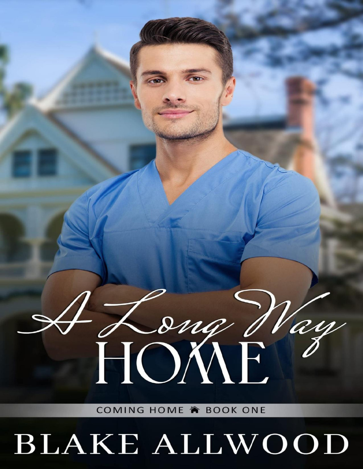 A Long Way Home A Sweet Contemporary Gay Romance The Coming Home Series Book 1 Blake Allwood