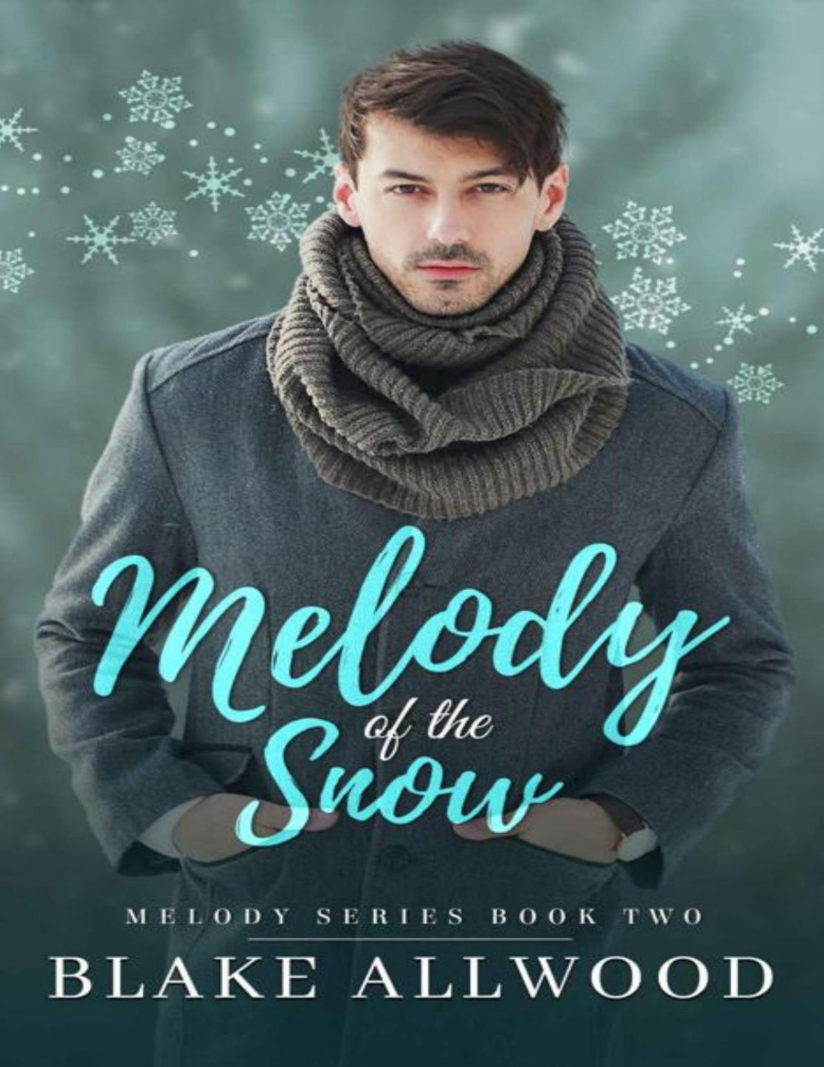 Melody Of The Snow A Contemporary Mm Romance Novel Melody Series Book 2 Blake Allwood