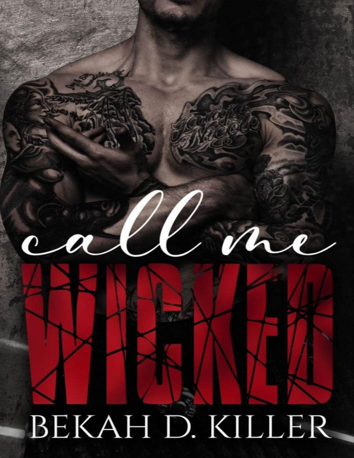 Call Me Wicked Filthy Syndicates Book 1 Bekah D Killer