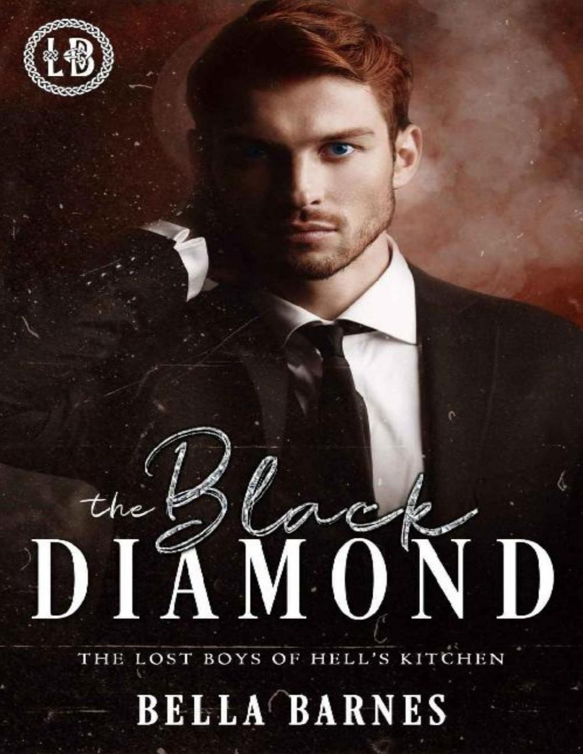 The Black Diamond The Lost Boys Of Hells Kitchen An Arranged Marriage Mafia Romance 3 Bella Barnes