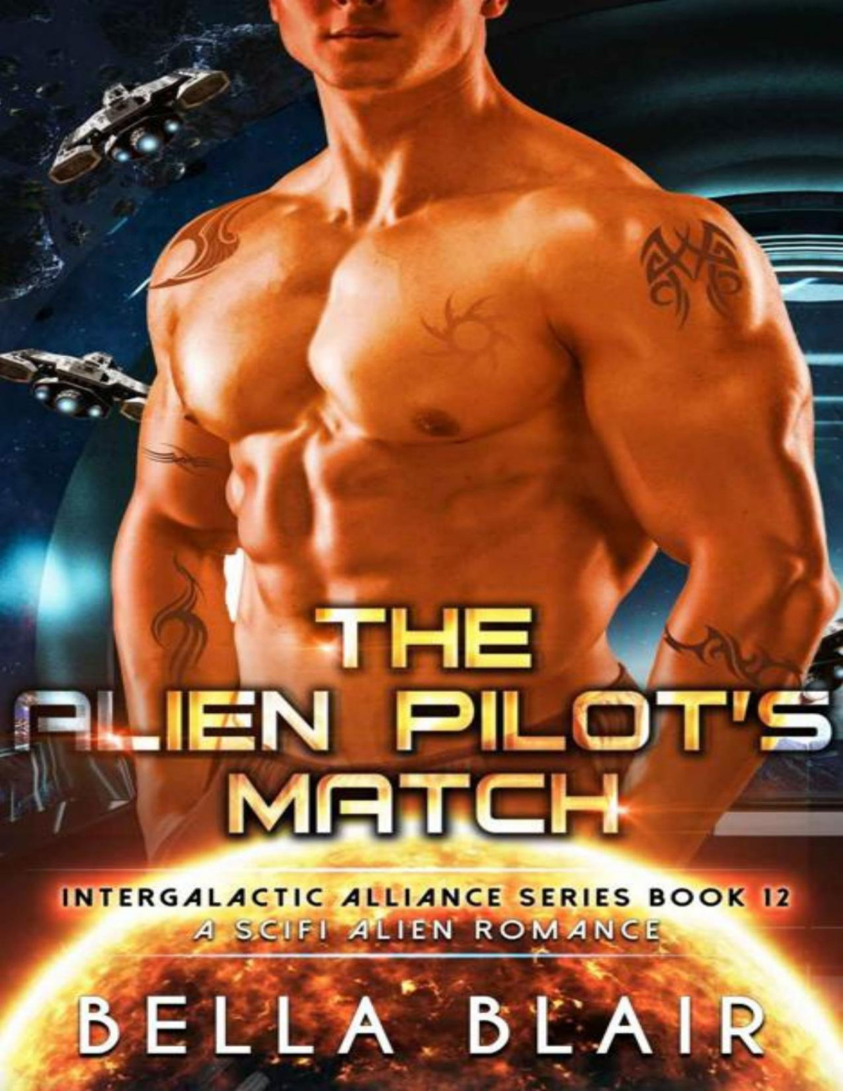 The Alien Pilots Match A Scifi Alien Romance Intergalactic Alliance Series Book 12 Bella Blair