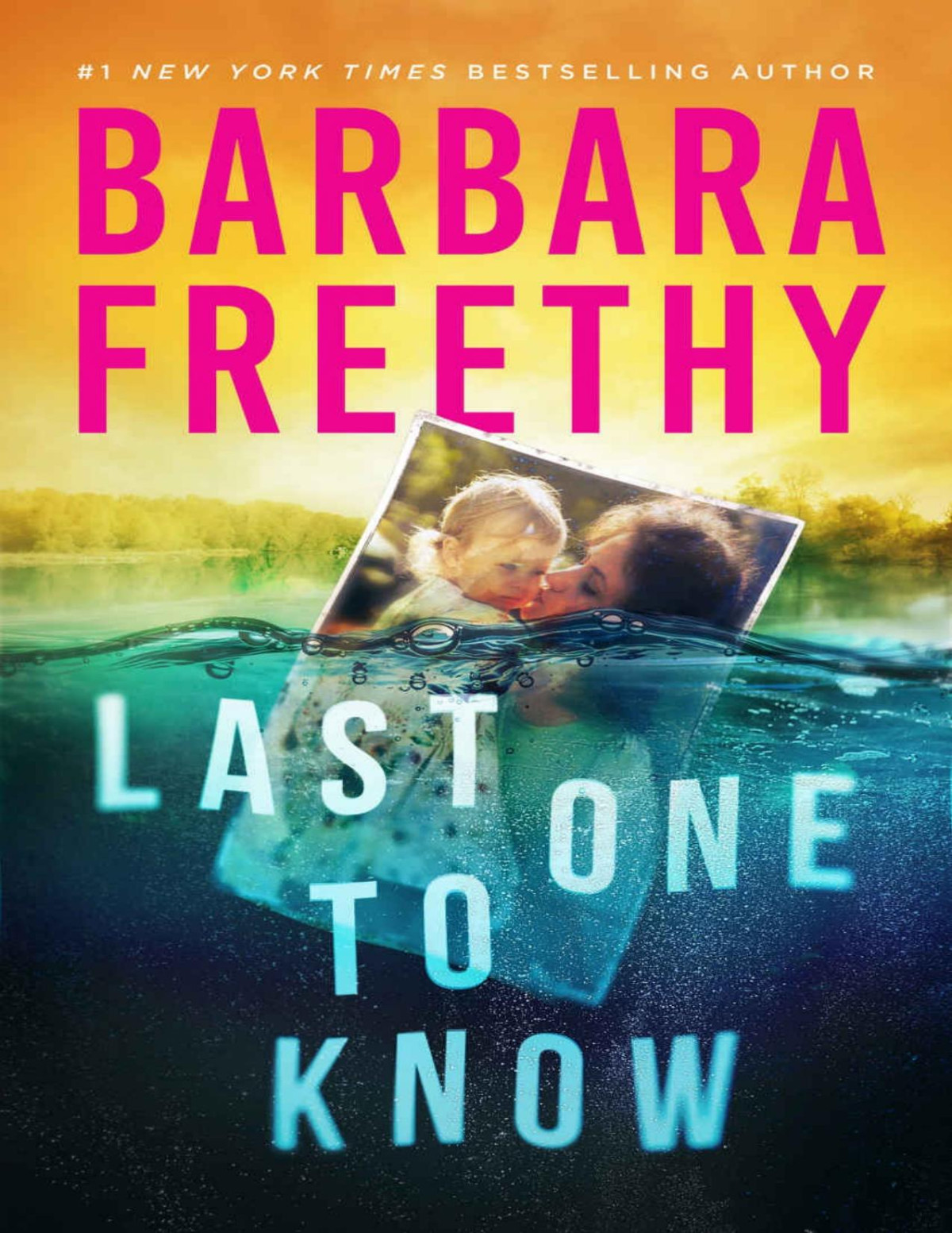 Last One To Know Barbara Freethy