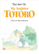 The Art Of My Neighbor Totoro Hayao Miyazaki