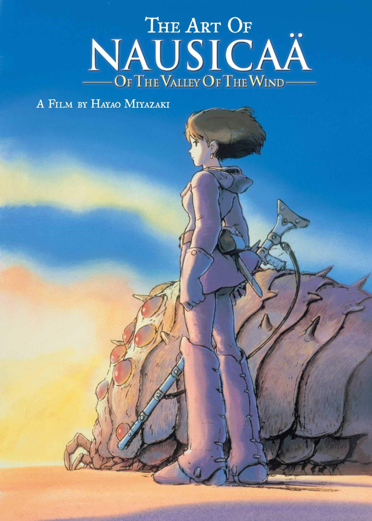 The Art Of Nausica Of The Valley Of The Wind Hayao Miyazaki