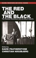 The Red And The Black The Russian Revolution And The Black Atlantic David Featherstone