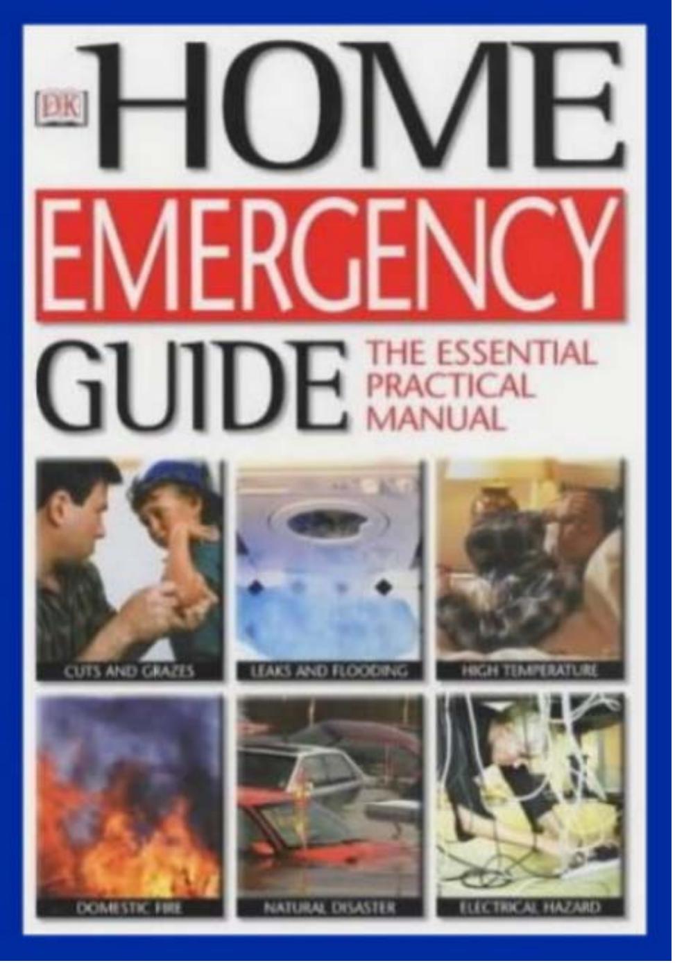 Home Emergency Guide Dk Publishing