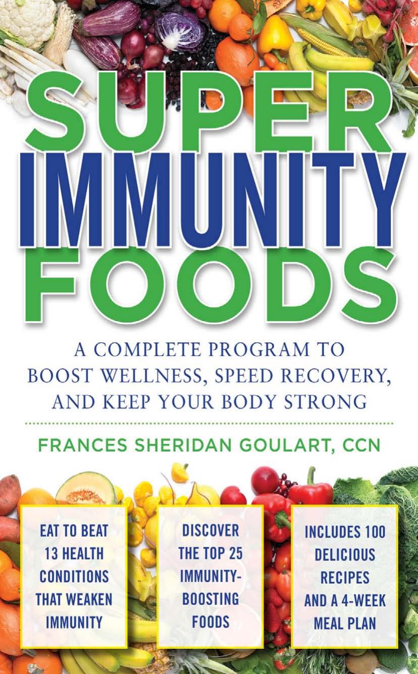 Super Immunity Foods Frances Sheridan Goulart