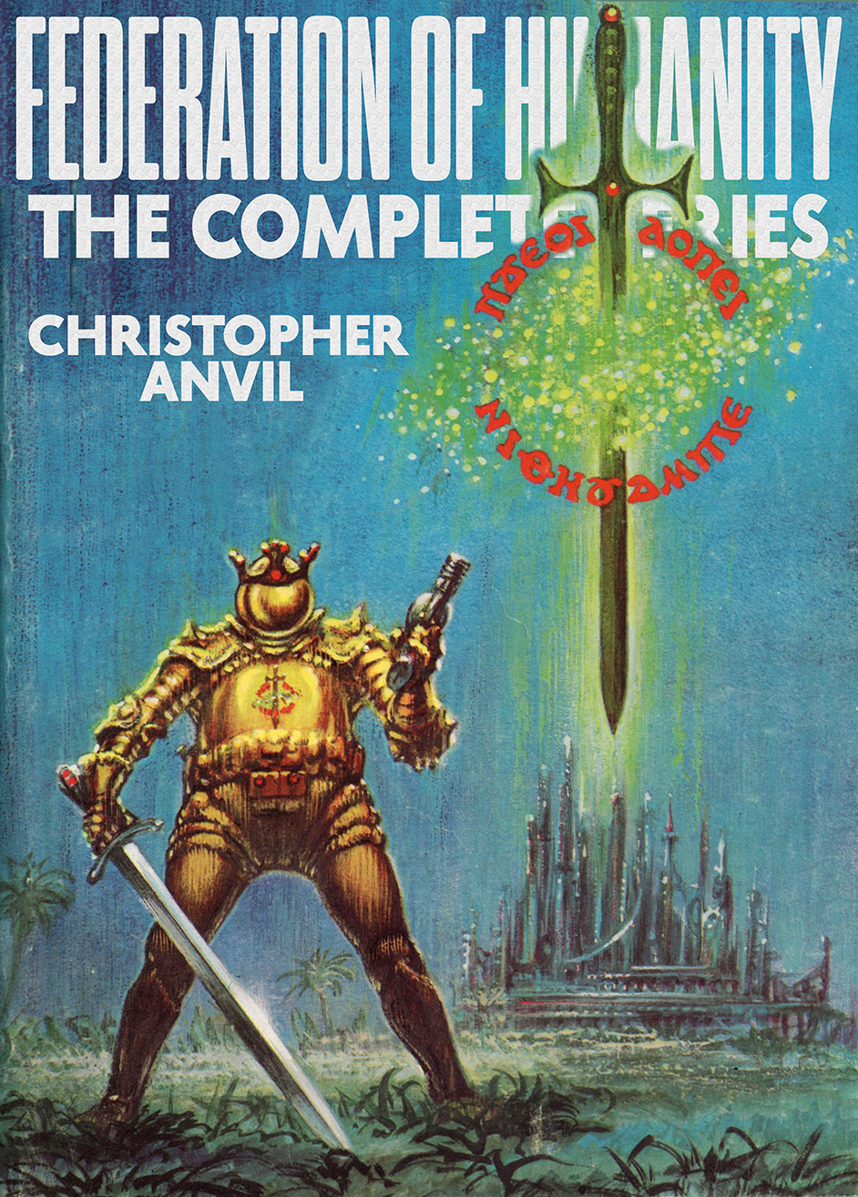 Federation Of Humanity The Complete Series Jerry Ebooks Christopher Anvil